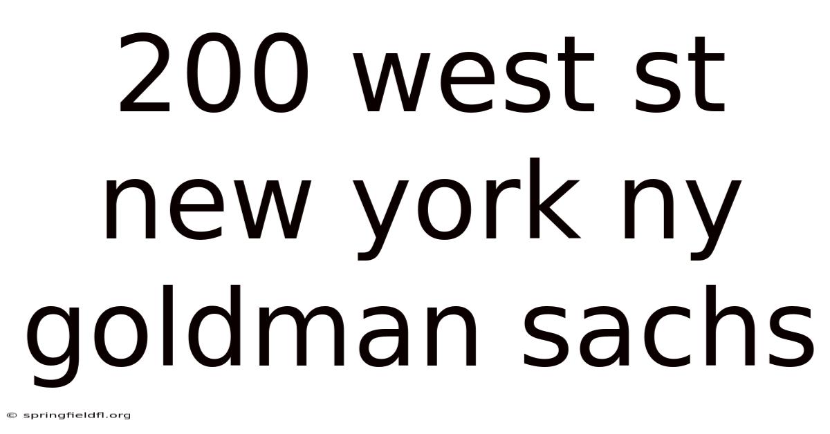 200 West St New York Ny Goldman Sachs