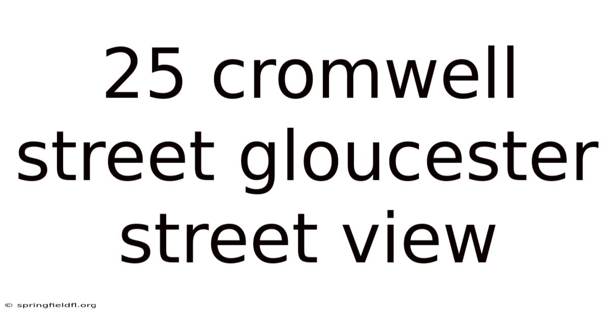 25 Cromwell Street Gloucester Street View