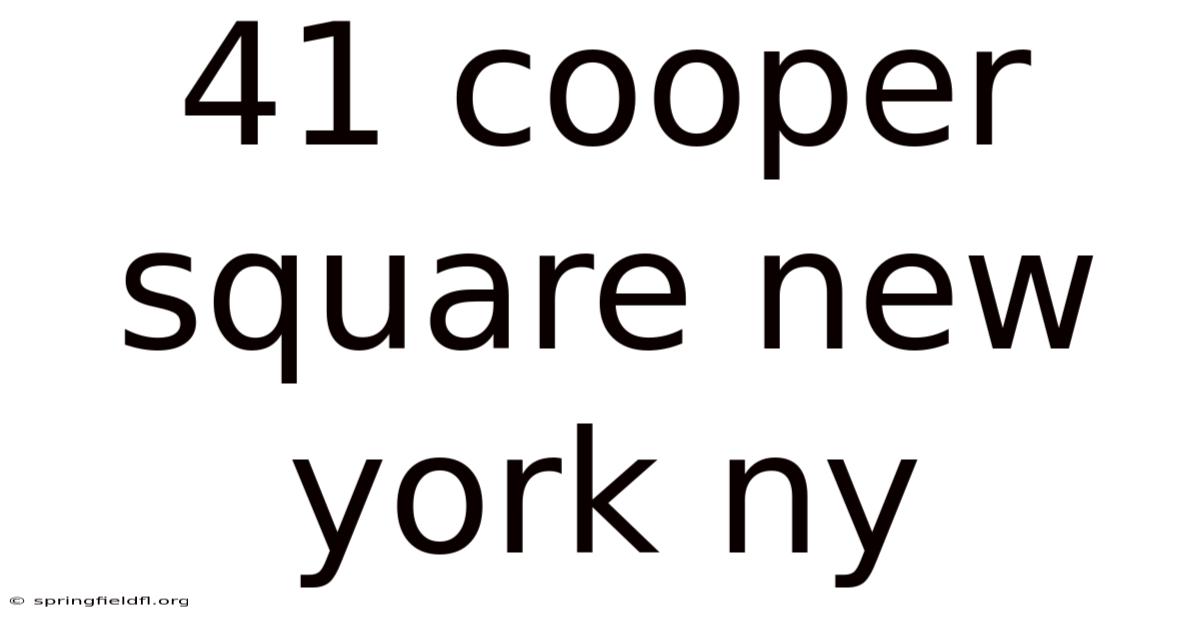 41 Cooper Square New York Ny