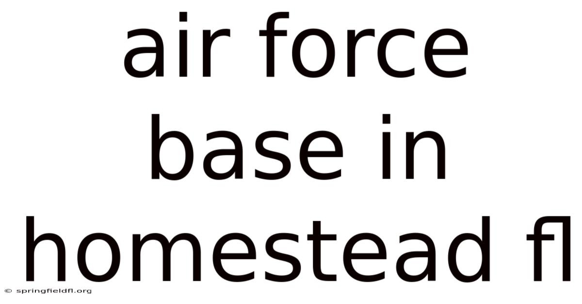 Air Force Base In Homestead Fl