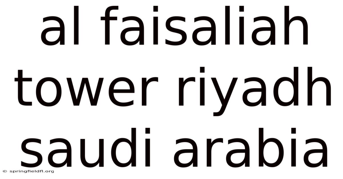 Al Faisaliah Tower Riyadh Saudi Arabia