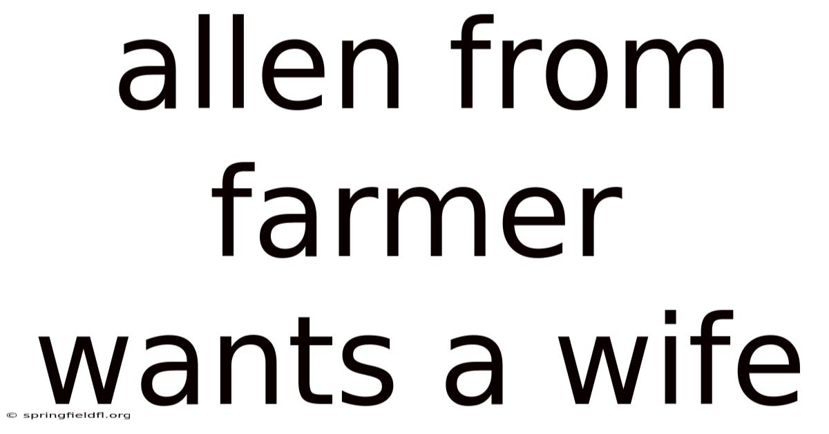 Allen From Farmer Wants A Wife