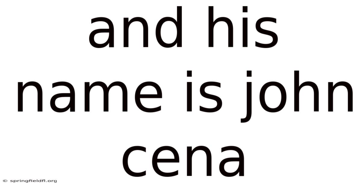 And His Name Is John Cena
