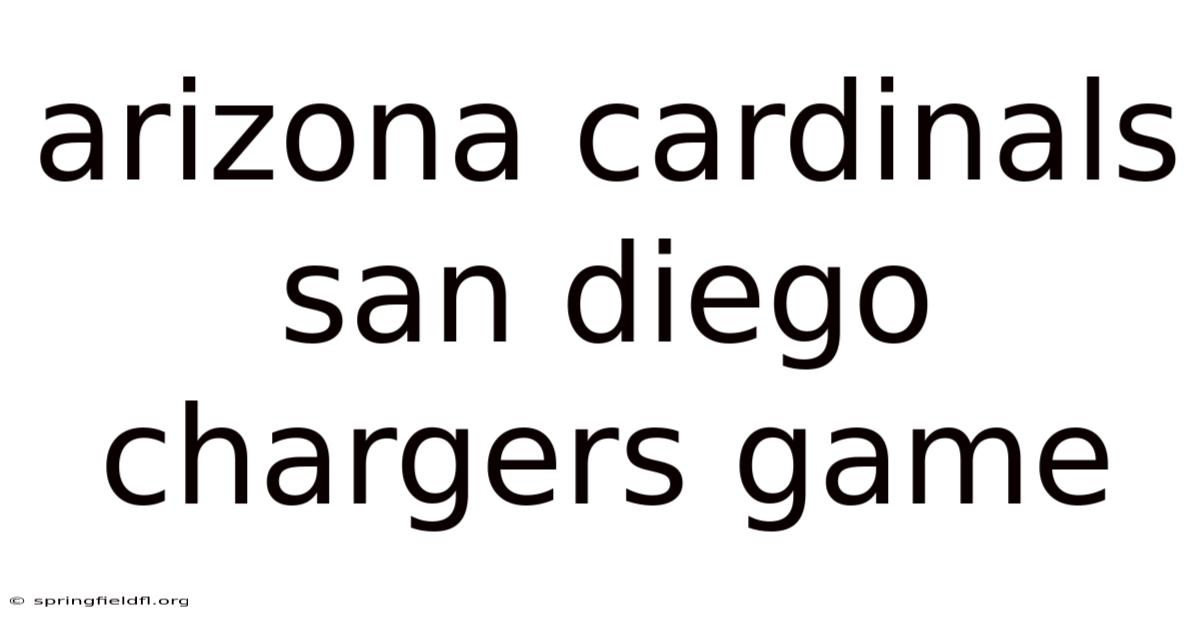 Arizona Cardinals San Diego Chargers Game