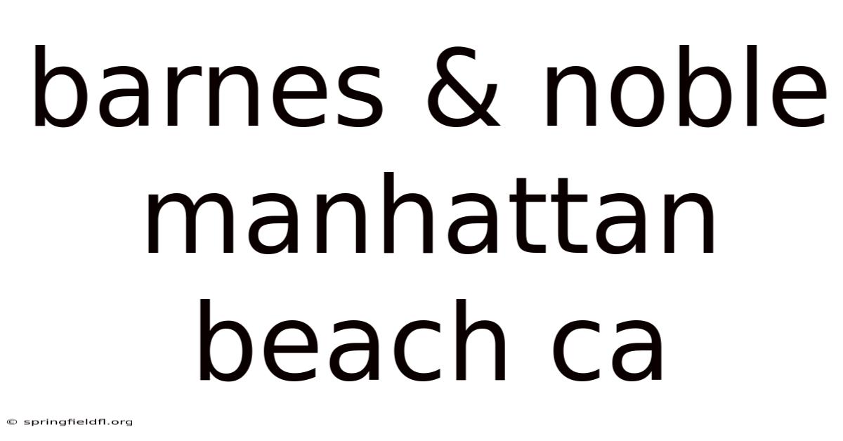Barnes & Noble Manhattan Beach Ca