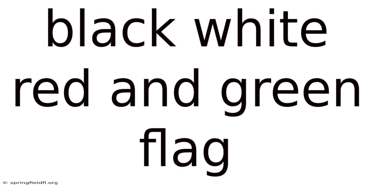 Black White Red And Green Flag