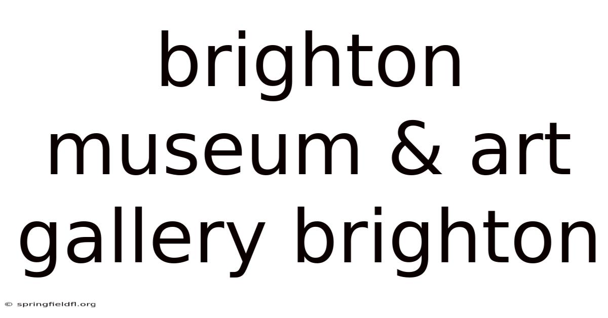 Brighton Museum & Art Gallery Brighton