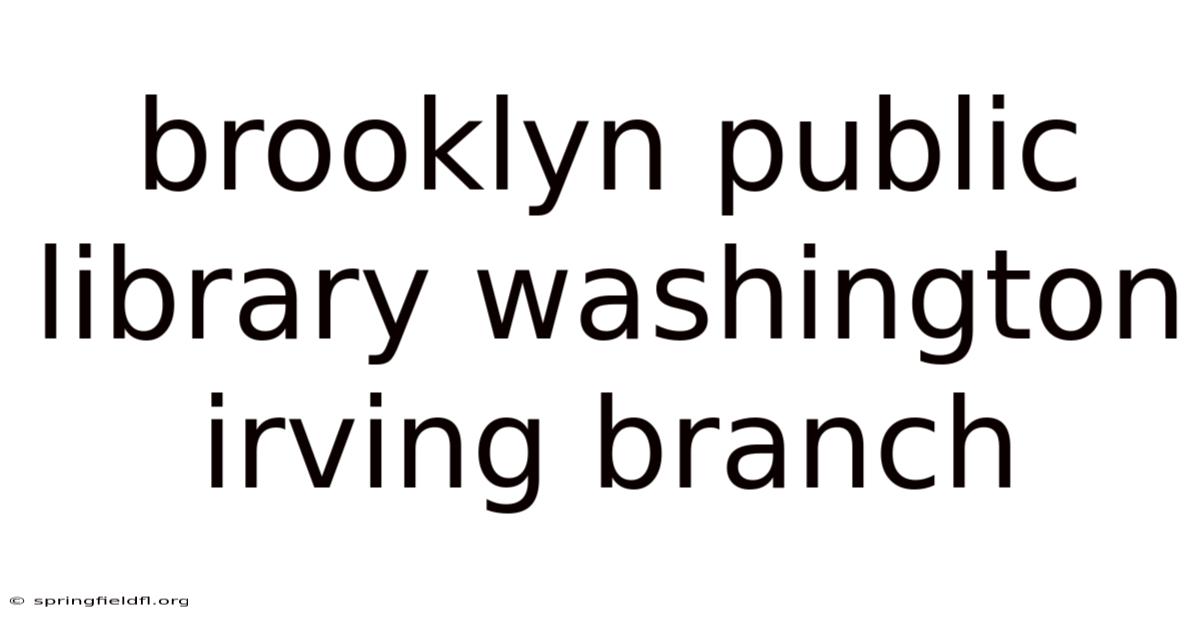 Brooklyn Public Library Washington Irving Branch