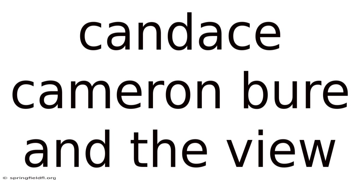 Candace Cameron Bure And The View