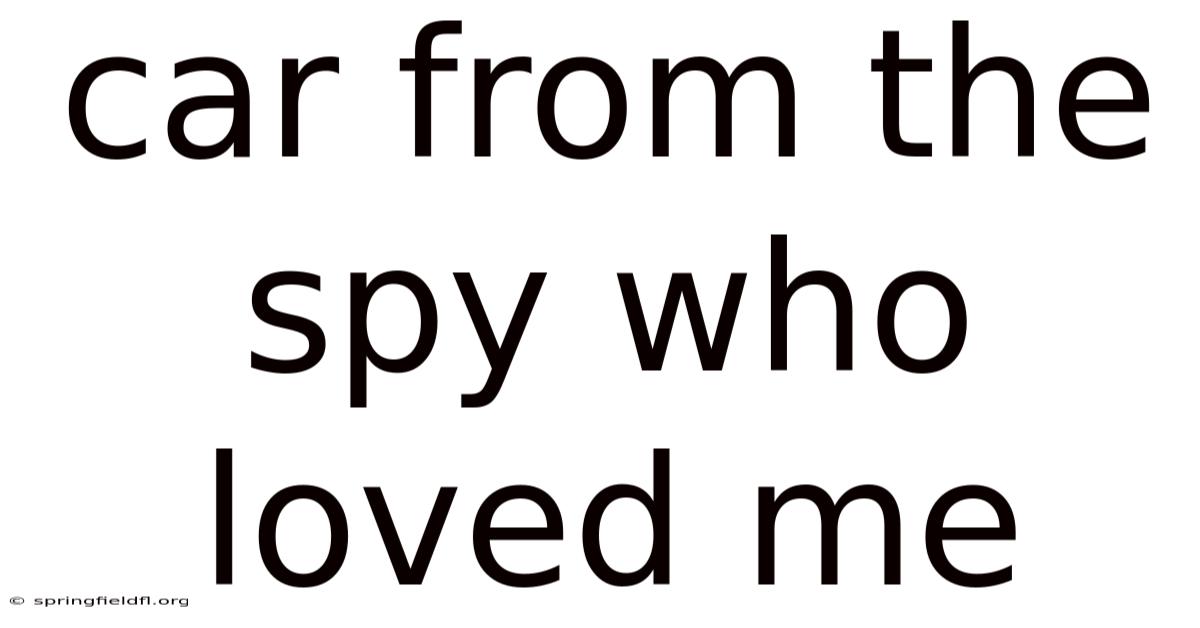 Car From The Spy Who Loved Me