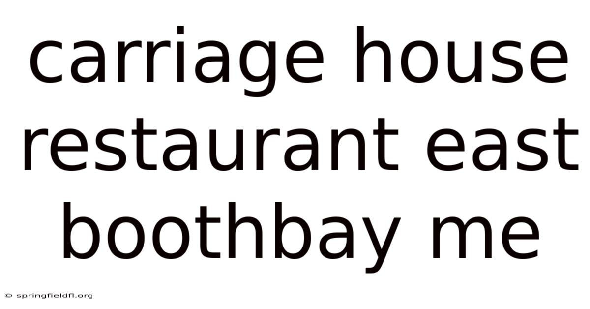 Carriage House Restaurant East Boothbay Me