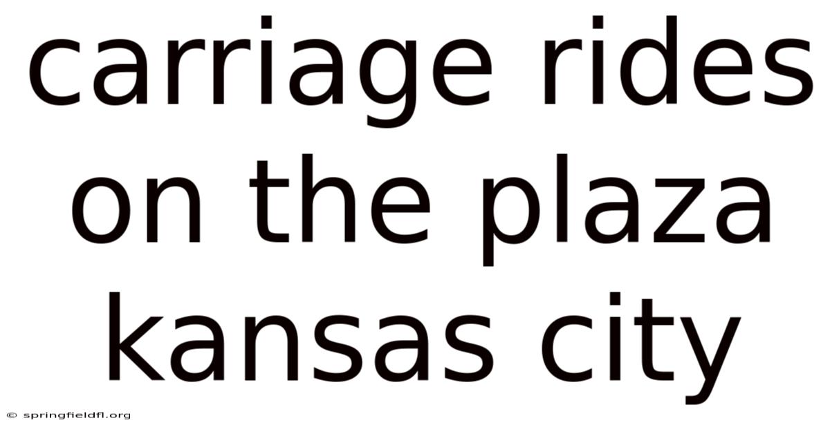 Carriage Rides On The Plaza Kansas City