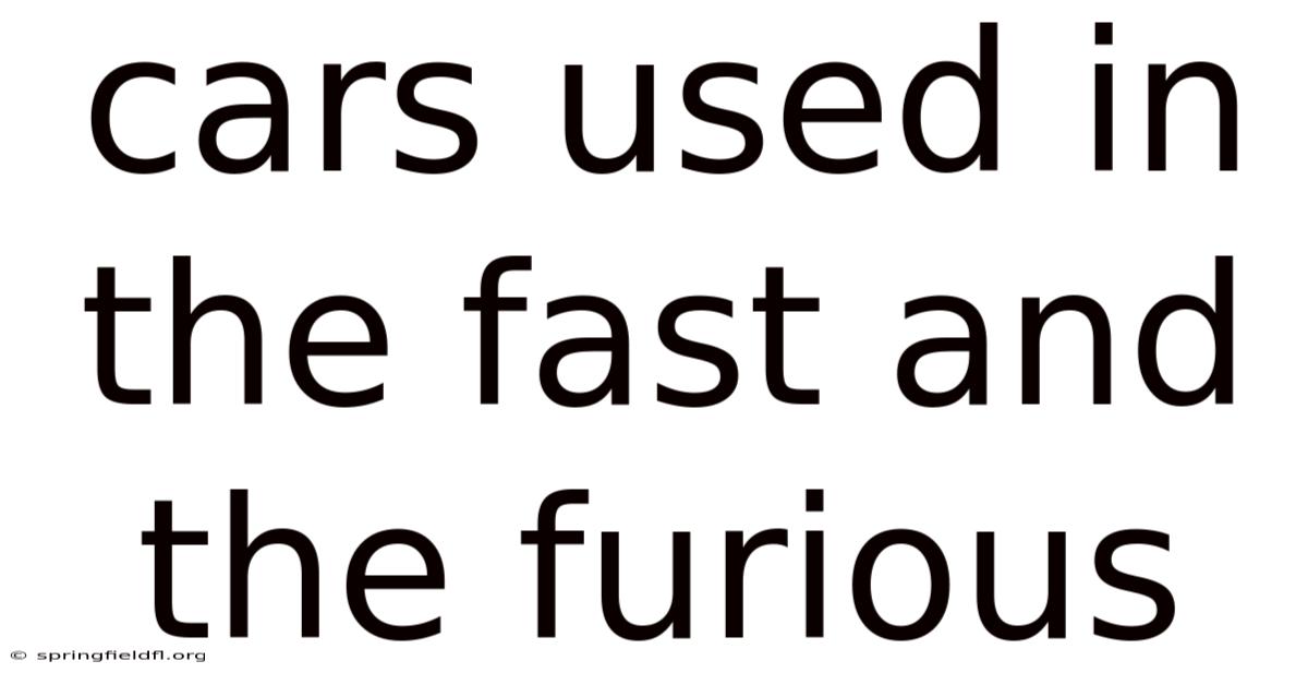 Cars Used In The Fast And The Furious