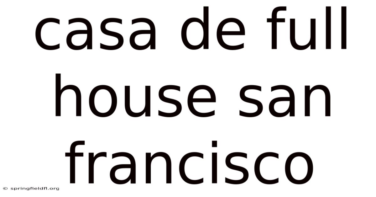 Casa De Full House San Francisco