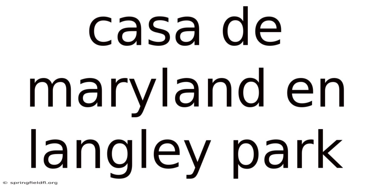 Casa De Maryland En Langley Park