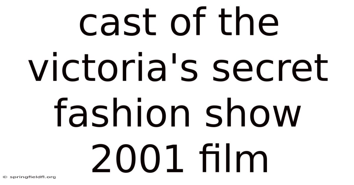 Cast Of The Victoria's Secret Fashion Show 2001 Film