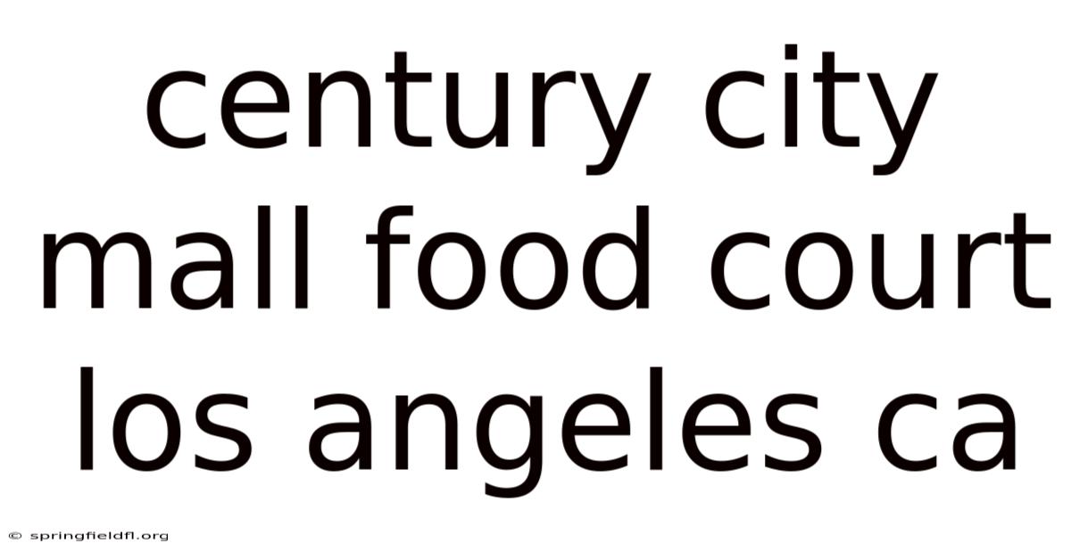 Century City Mall Food Court Los Angeles Ca