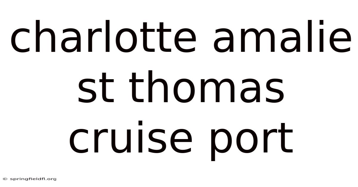 Charlotte Amalie St Thomas Cruise Port