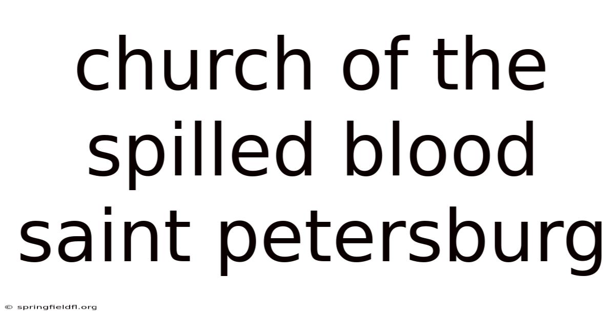 Church Of The Spilled Blood Saint Petersburg