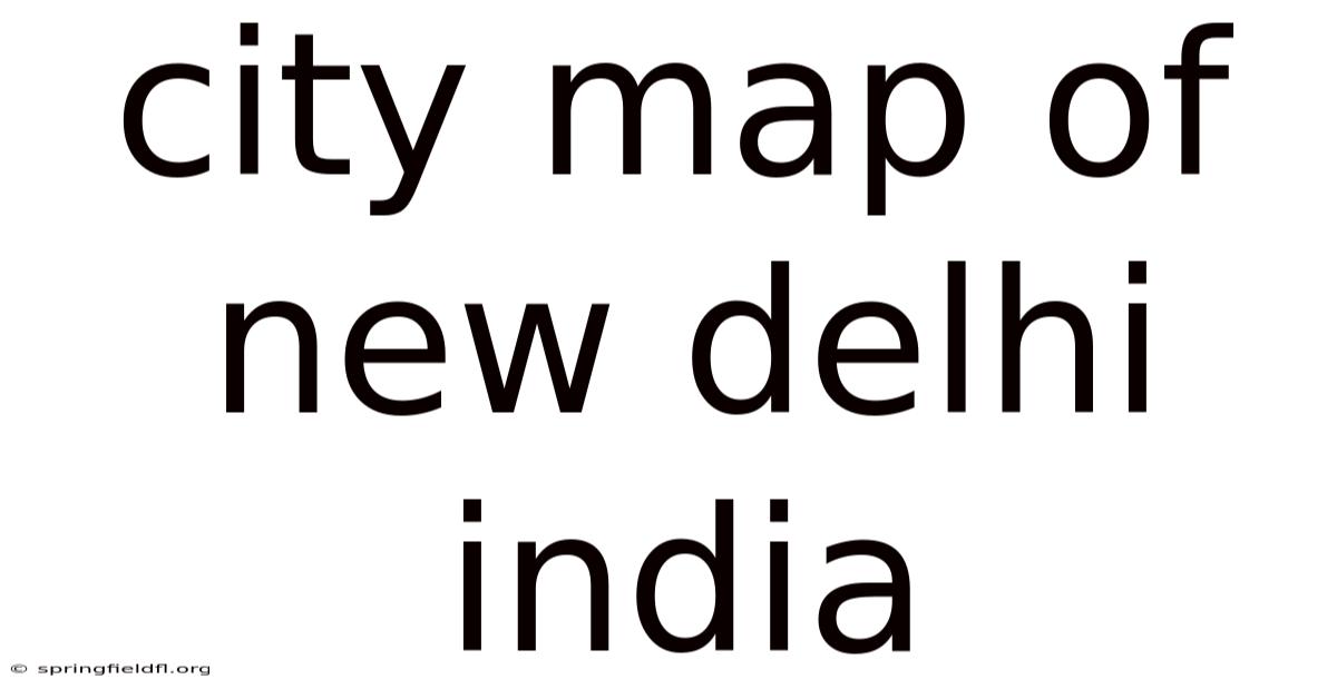 City Map Of New Delhi India