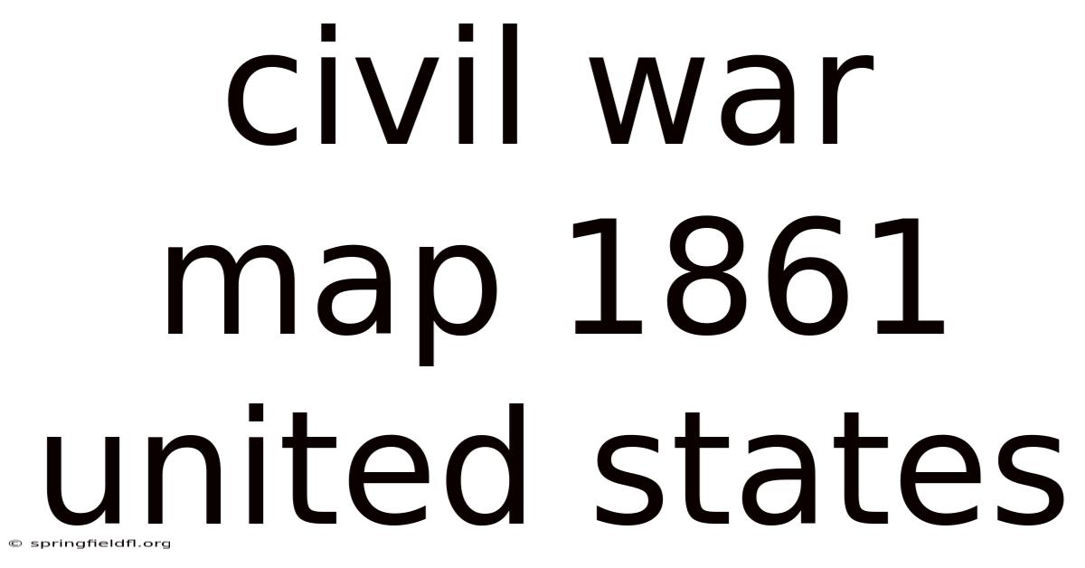Civil War Map 1861 United States