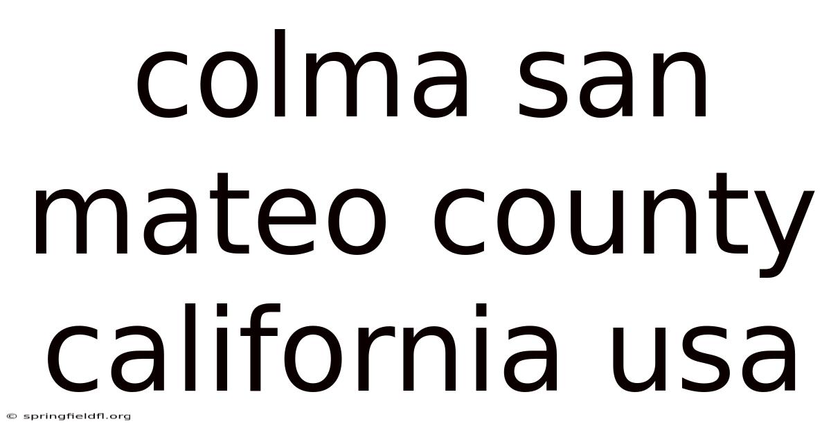 Colma San Mateo County California Usa