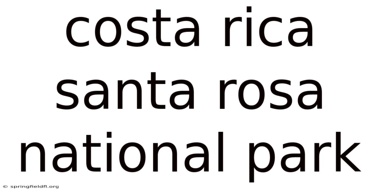 Costa Rica Santa Rosa National Park