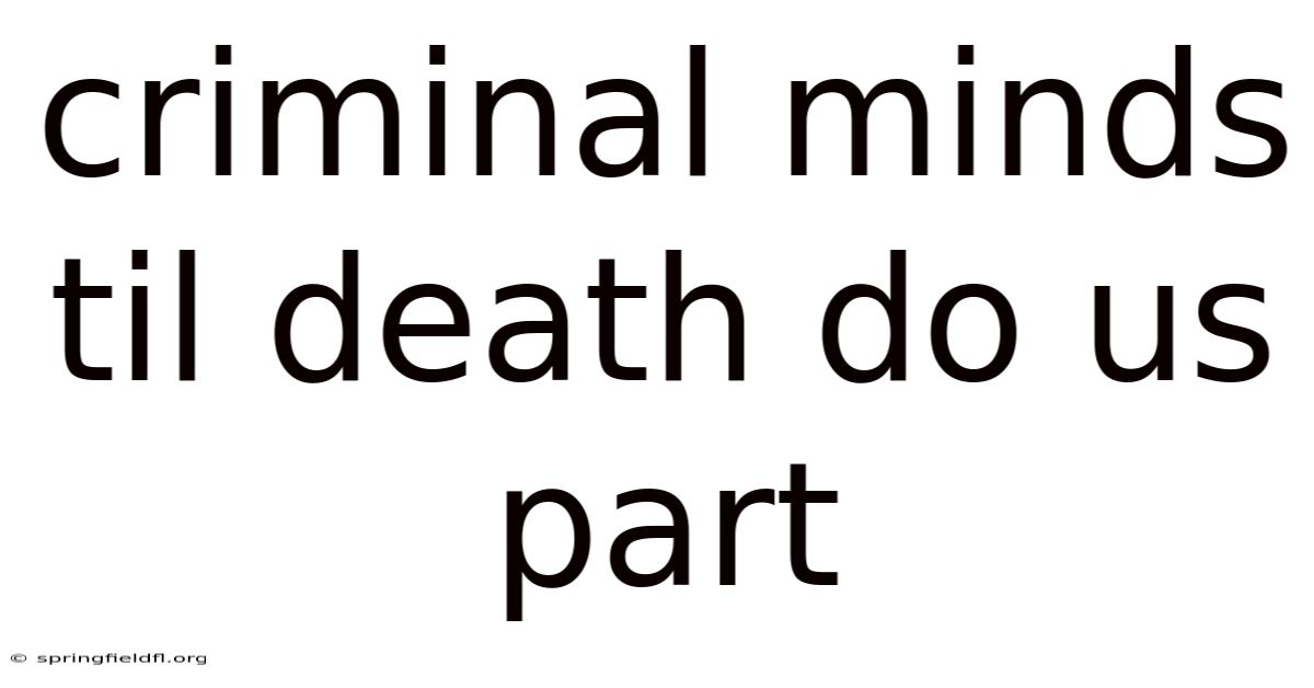 Criminal Minds Til Death Do Us Part