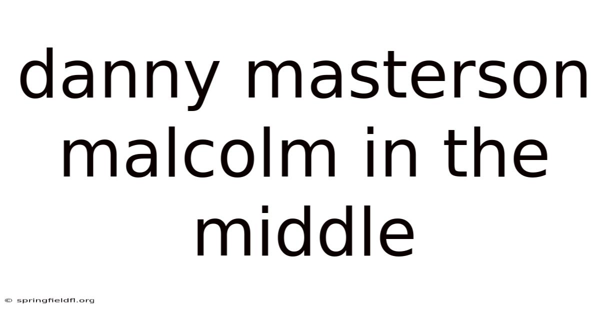 Danny Masterson Malcolm In The Middle