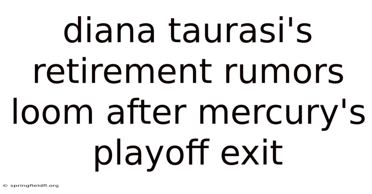 Diana Taurasi's Retirement Rumors Loom After Mercury's Playoff Exit