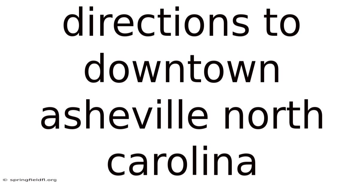 Directions To Downtown Asheville North Carolina