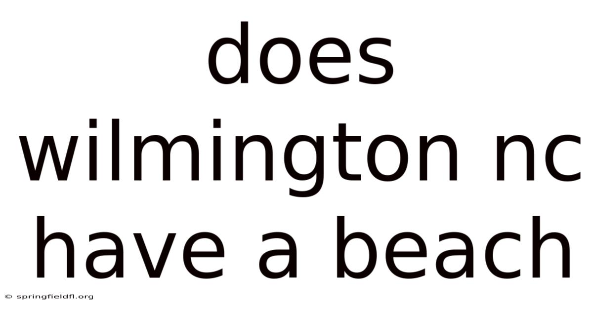 Does Wilmington Nc Have A Beach