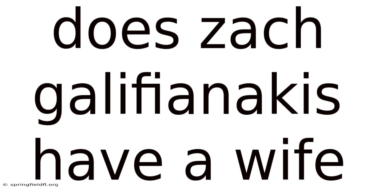 Does Zach Galifianakis Have A Wife