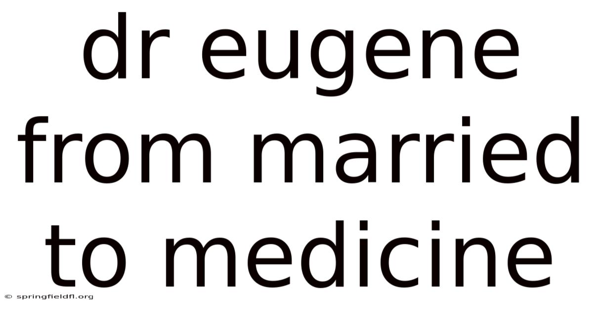 Dr Eugene From Married To Medicine
