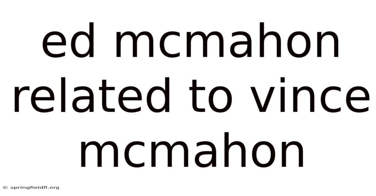 Ed Mcmahon Related To Vince Mcmahon