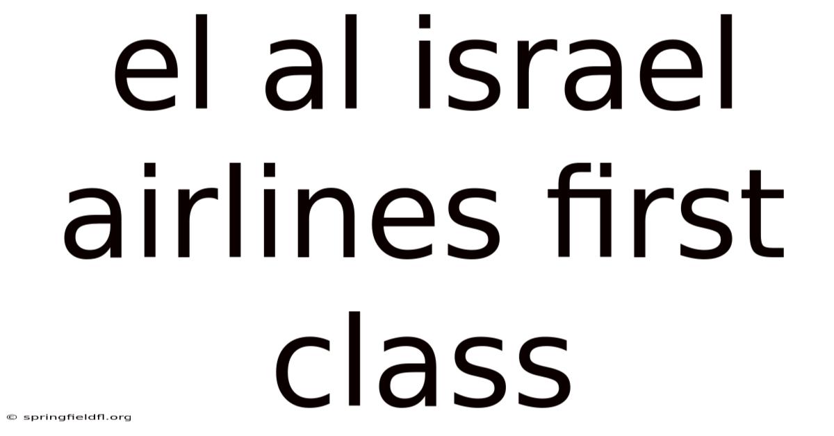 El Al Israel Airlines First Class