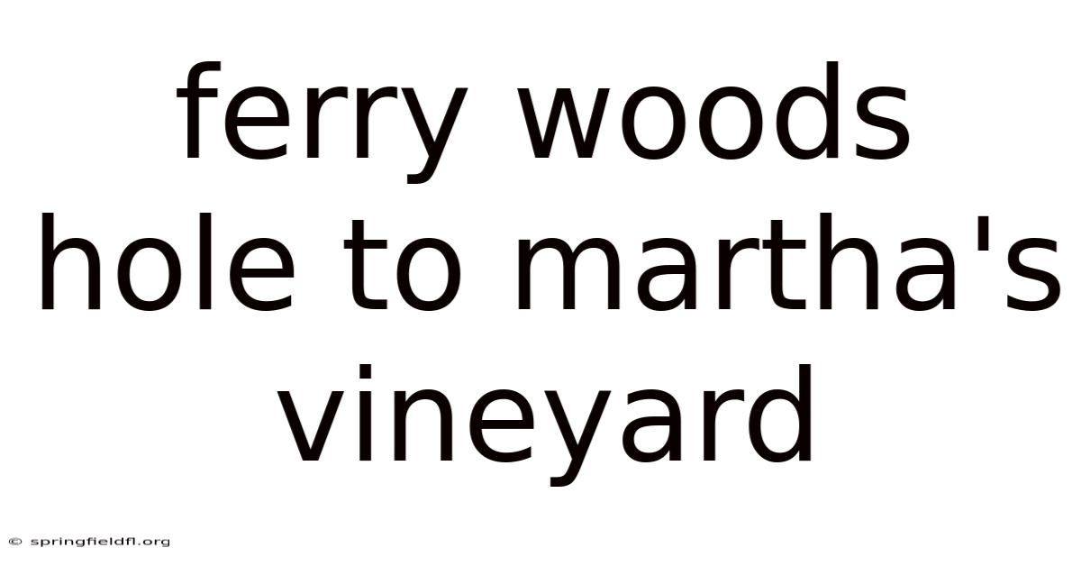 Ferry Woods Hole To Martha's Vineyard