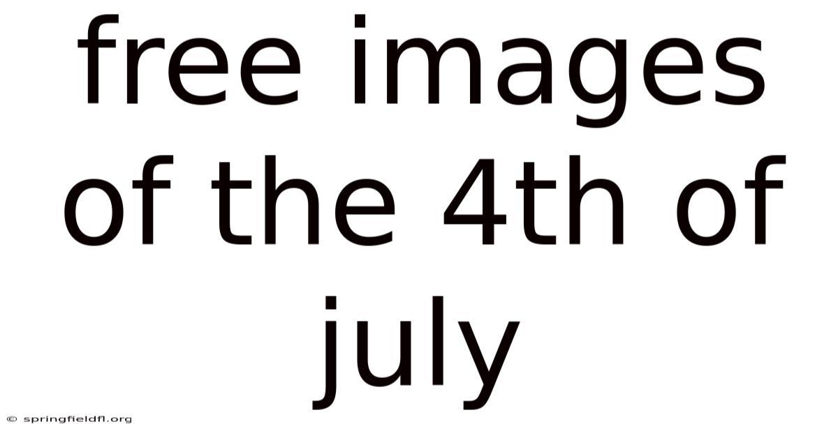 Free Images Of The 4th Of July