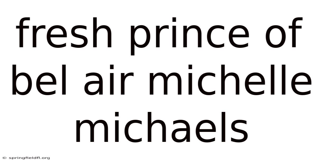 Fresh Prince Of Bel Air Michelle Michaels