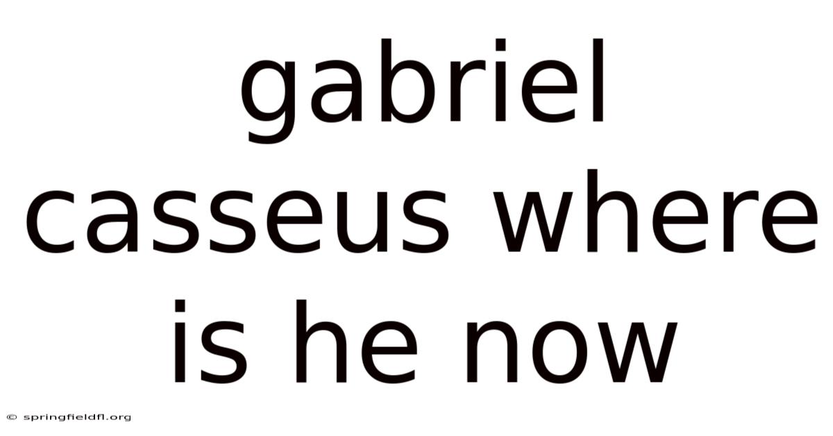 Gabriel Casseus Where Is He Now