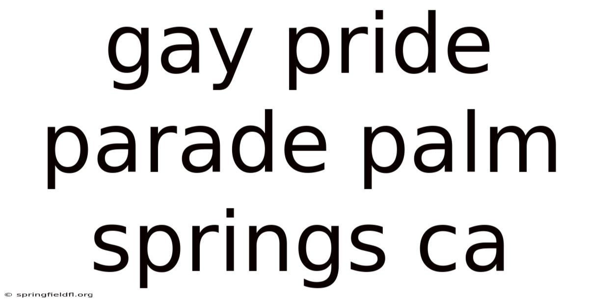 Gay Pride Parade Palm Springs Ca