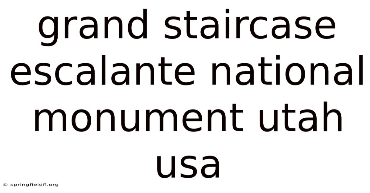 Grand Staircase Escalante National Monument Utah Usa