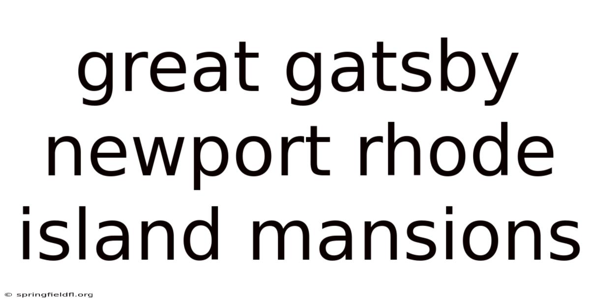 Great Gatsby Newport Rhode Island Mansions