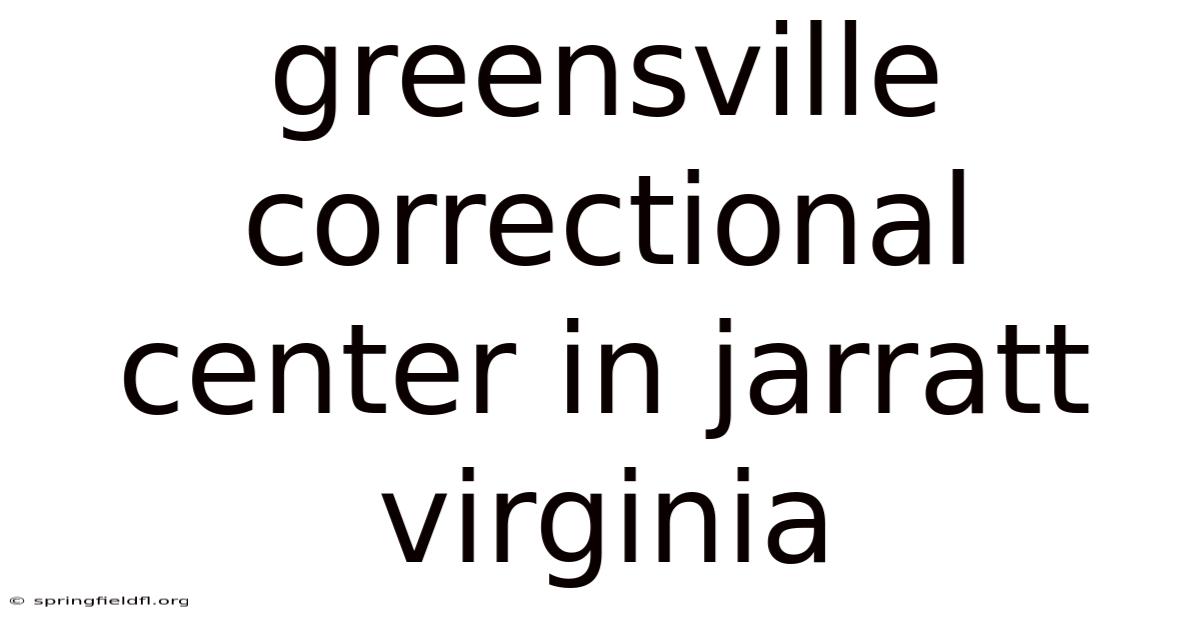 Greensville Correctional Center In Jarratt Virginia