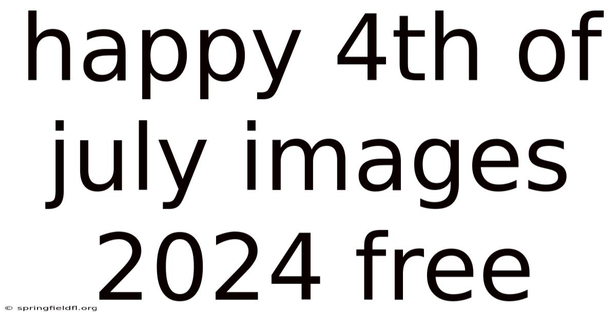 Happy 4th Of July Images 2024 Free