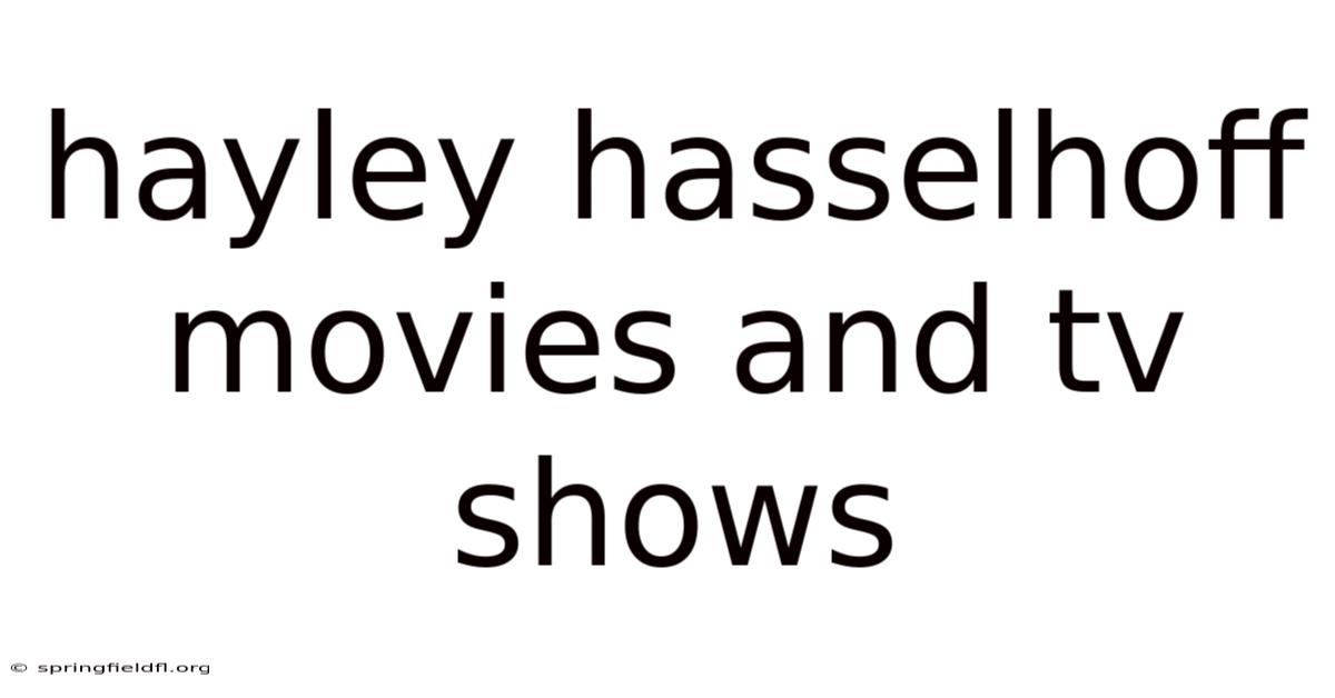 Hayley Hasselhoff Movies And Tv Shows