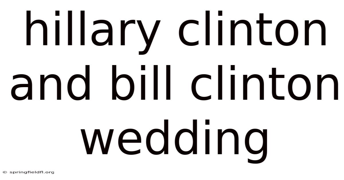 Hillary Clinton And Bill Clinton Wedding