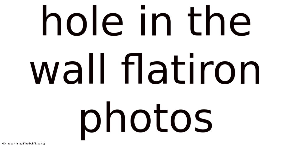 Hole In The Wall Flatiron Photos