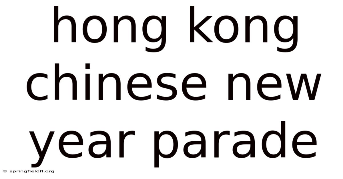 Hong Kong Chinese New Year Parade