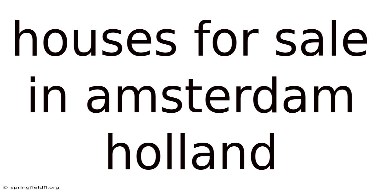 Houses For Sale In Amsterdam Holland